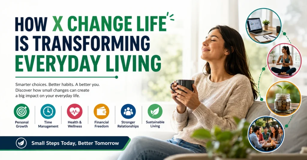 x change life