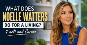 What Does Noelle Watters Do For A Living