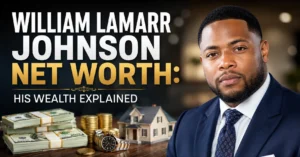 William Lamarr Johnson Net Worth